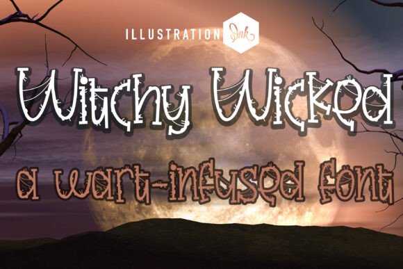 Witchy Wicked: A Font That Casts a Spell